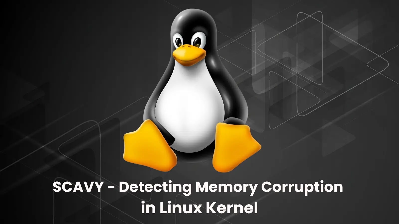 SCAVY – un nou framework în Linux Kernel – CERTMIL